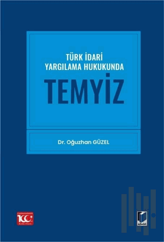 Türk İdari Yargılama Hukukunda Temyiz