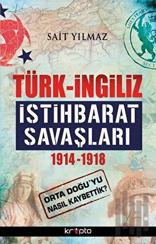 Türk - İngiliz İstihbarat Savaşları | Kitap Ambarı