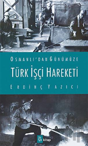 Türk İşçi Hareketi | Kitap Ambarı