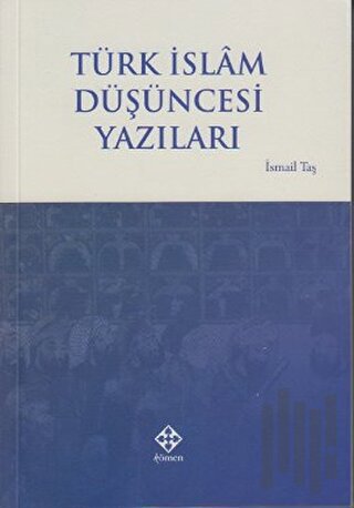 Türk İslam Düşüncesi Yazıları | Kitap Ambarı