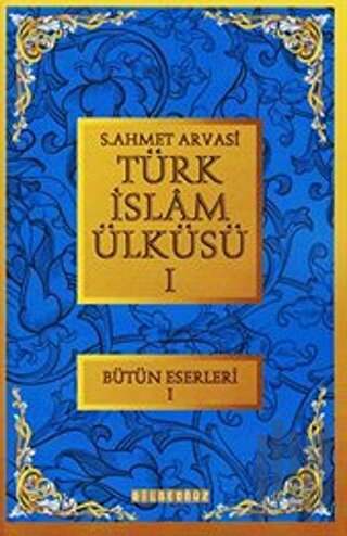 Türk İslam Ülküsü 1 | Kitap Ambarı