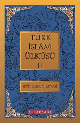 Türk İslam Ülküsü 2 | Kitap Ambarı