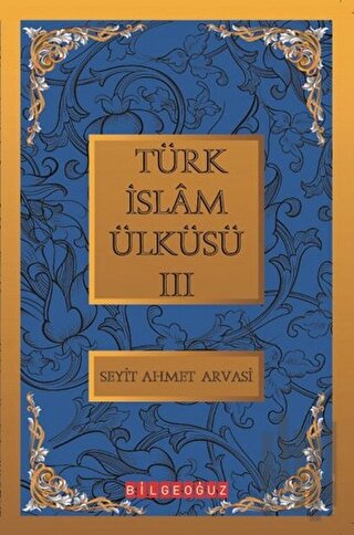 Türk İslam Ülküsü 3 | Kitap Ambarı