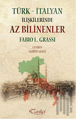 Türk - İtalyan İlişkilerinde Az Bilinenler | Kitap Ambarı