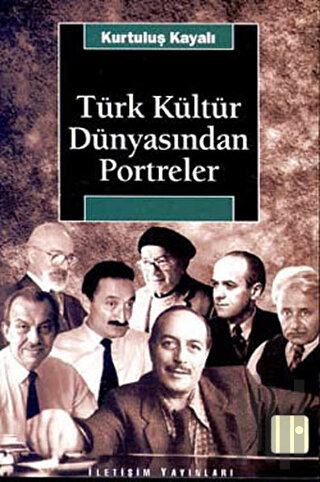 Türk Kültür Dünyasından Portreler | Kitap Ambarı