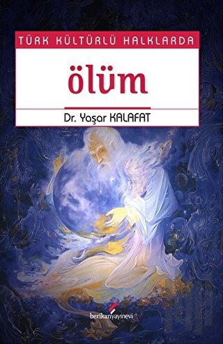 Türk Kültürlü Halklarda Ölüm | Kitap Ambarı
