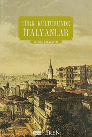 Türk Kültüründe İtalyanlar | Kitap Ambarı