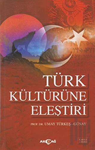 Türk Kültürüne Eleştiri | Kitap Ambarı