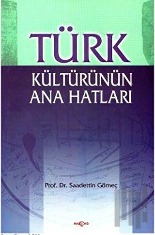 Türk Kültürünün Ana Hatları | Kitap Ambarı