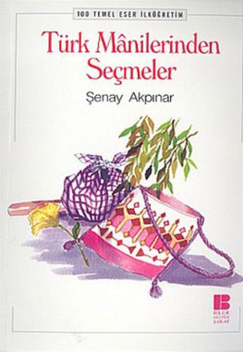 Türk Manilerinden Seçmeler