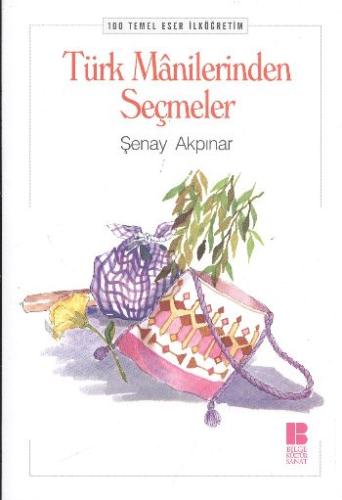 Türk Manilerinden Seçmeler | Kitap Ambarı