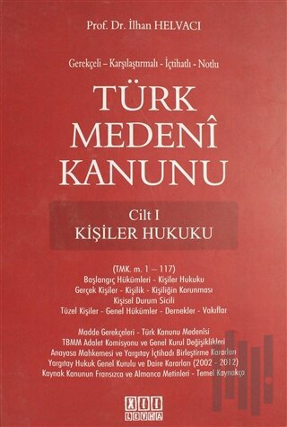 Türk Medeni Kanunu Cilt 1 - Kişiler Hukuku (Ciltli)