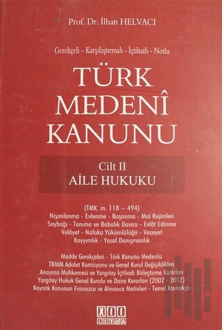 Türk Medeni Kanunu Cilt 2 - Aile Hukuku (Ciltli)