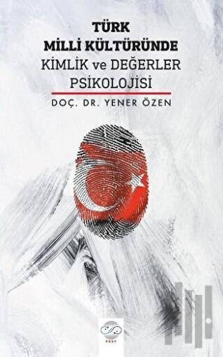 Türk Milli Kültüründe Kimlik ve Değerler Psikolojisi | Kitap Ambarı