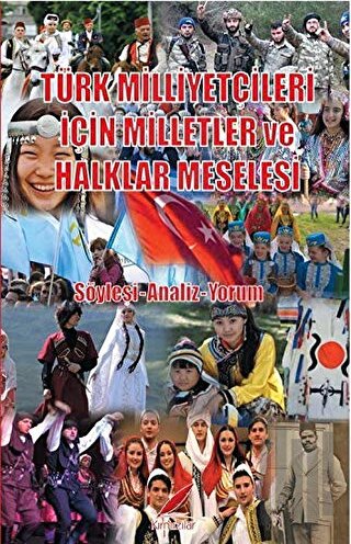 Türk Milliyetçileri İçin Milletler ve Halklar Meselesi | Kitap Ambarı