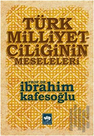 Türk Milliyetçiliğinin Meseleleri | Kitap Ambarı
