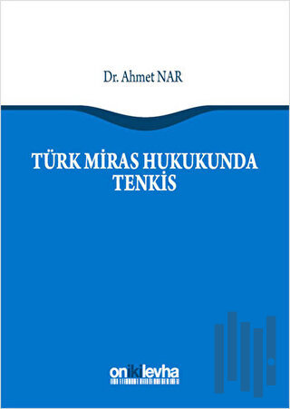 Türk Miras Hukukunda Tenkis (Ciltli)