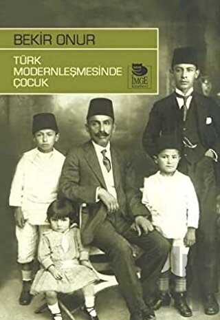 Türk Modernleşmesinde Çocuk | Kitap Ambarı