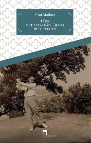 Türk Muhafazakarlığında Bir Cevelan | Kitap Ambarı