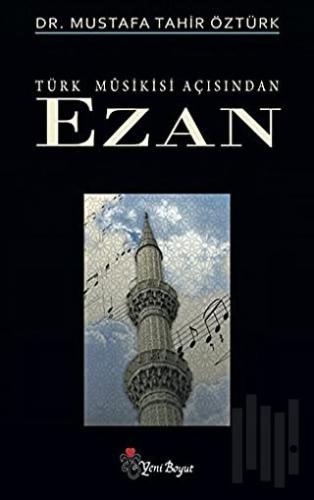 Türk Musikisi Açısından Ezan | Kitap Ambarı
