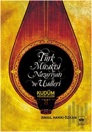 Türk Musıkisi Nazariyatı ve Usulleri | Kitap Ambarı