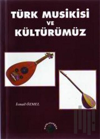 Türk Musikisi ve Kültürümüz | Kitap Ambarı