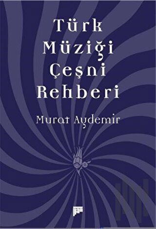 Türk Müziği Çeşni Rehberi | Kitap Ambarı