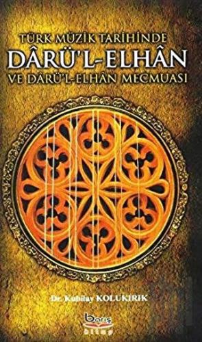 Türk Müzik Tarihinde Darü'l-Elhan ve Darü'l-Elhan Mecmuası | Kitap Amb