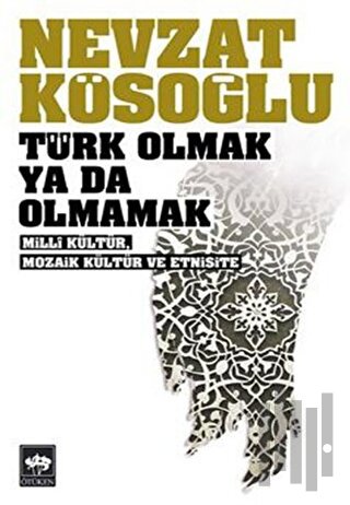 Türk Olmak Ya Da Olmamak | Kitap Ambarı