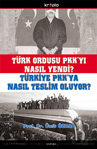 Türk Ordusu PKK’yı Nasıl Yendi? (Ciltli)