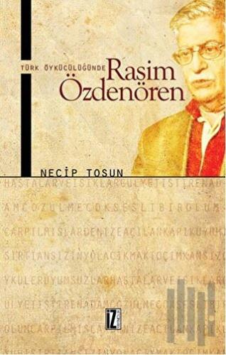 Türk Öykücülüğünde Rasim Özdenören | Kitap Ambarı