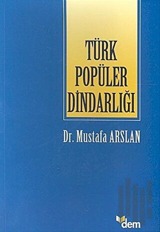 Türk Popüler Dindarlığı | Kitap Ambarı