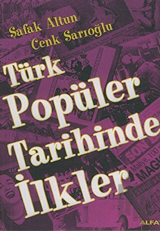 Türk Popüler Tarihinde İlkler | Kitap Ambarı