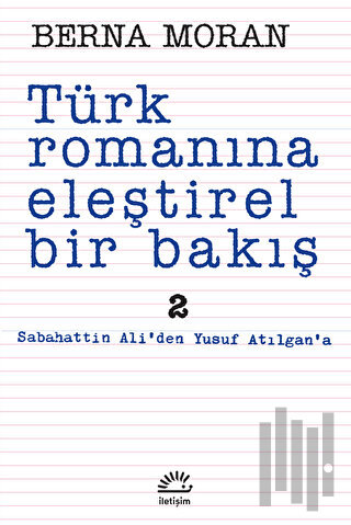Türk Romanına Eleştirel Bir Bakış 2 | Kitap Ambarı