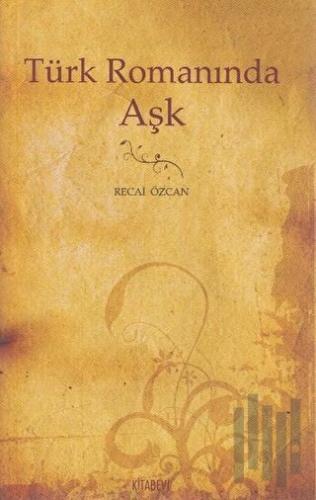 Türk Romanında Aşk