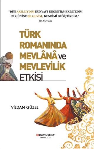 Türk Romanında Mevlana ve Mevlevilik Etkisi | Kitap Ambarı