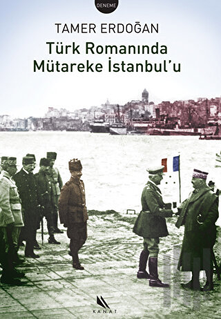 Türk Romanında Mütareke İstanbul’u | Kitap Ambarı