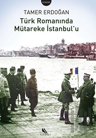 Türk Romanında Mütareke İstanbul’u