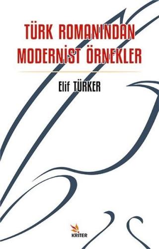 Türk Romanından Modernist Örnekler | Kitap Ambarı