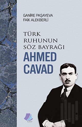 Türk Ruhunun Söz Bayrağı - Ahmed Cavad | Kitap Ambarı