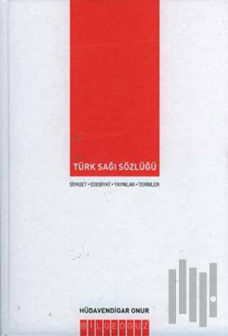 Türk Sağı Sözlüğü (Ciltli) | Kitap Ambarı