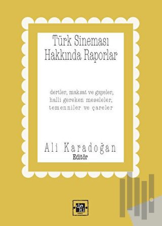 Türk Sineması Hakkında Raporlar | Kitap Ambarı
