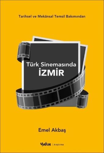 Türk Sinemasında İzmir - Tarihsel ve Mekansal Temsil Bakımından | Kita