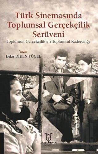 Türk Sinemasında Toplumsal Gerçekçilik Serüveni
