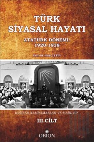 Türk Siyasal Hayatında Krizler Kahramanlar ve Hainler 3. Cilt | Kitap 