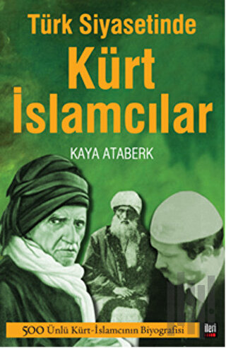 Türk Siyasetinde Kürt İslamcılar | Kitap Ambarı