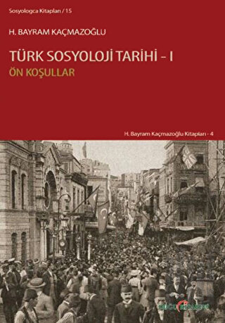 Türk Sosyoloji Tarihi - 1 | Kitap Ambarı
