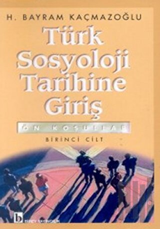 Türk Sosyoloji Tarihine Giriş 1 | Kitap Ambarı