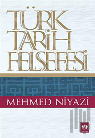 Türk Tarih Felsefesi | Kitap Ambarı