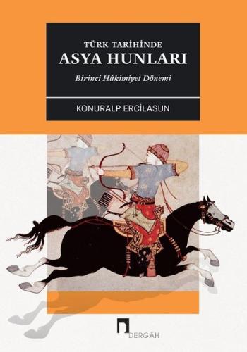 Türk Tarihinde Asya Hunları | Kitap Ambarı
